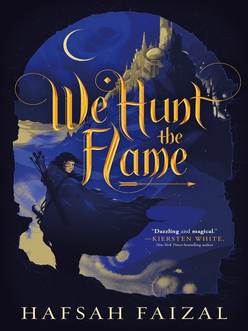 Title details for We Hunt the Flame by Hafsah Faizal - Available